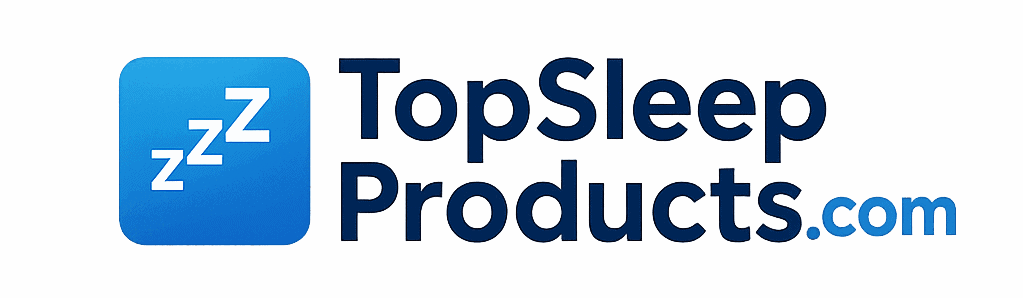 Top Sleep Products – Your guide to better, deeper, healthier sleep